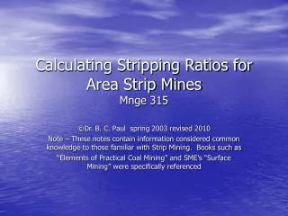 Calculating Stripping Ratios for Area Strip Mines Mnge 315