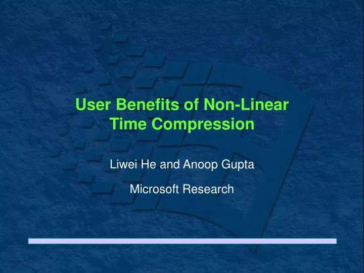 user benefits of non linear time compression