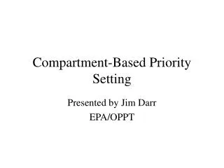Compartment-Based Priority Setting