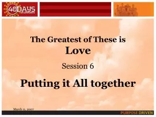 The Greatest of These is Love Session 6 Putting it All together