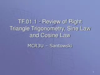 TF.01.1 - Review of Right Triangle Trigonometry, Sine Law and Cosine Law