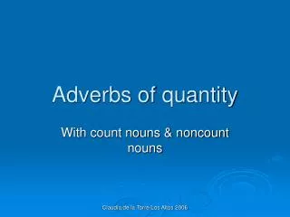 Adverbs of quantity
