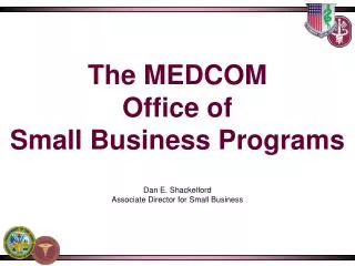 The MEDCOM Office of Small Business Programs