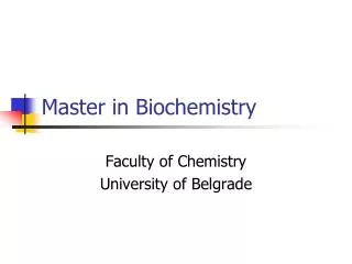 Master in Biochemistry