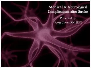 Medical &amp; Neurological Complications after Stroke