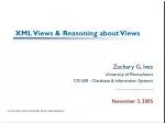 XML Views &amp; Reasoning about Views - slide 1