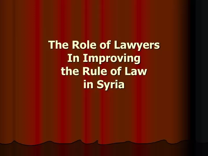 the role of lawyers in improving the rule of law in syria