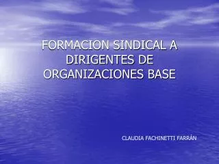 formacion sindical a dirigentes de organizaciones base