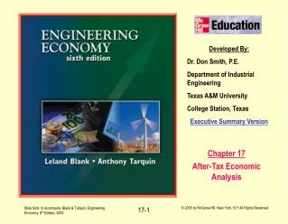 Developed By: Dr. Don Smith, P.E. Department of Industrial Engineering Texas A&amp;M University College Station, Texas E