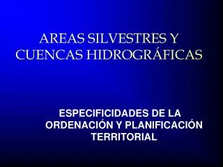 areas silvestres y cuencas hidrogr ficas