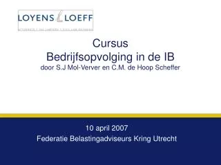 Cursus Bedrijfsopvolging in de IB door S.J Mol-Verver en C.M. de Hoop Scheffer
