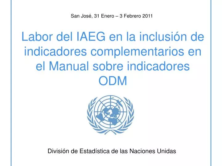 labor del iaeg en la inclusi n de indicadores complementarios en el manual sobre indicadores odm