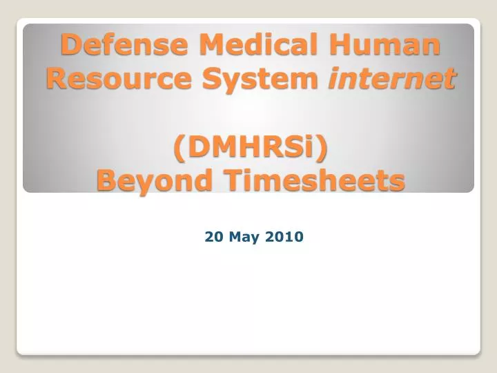 defense medical human resource system internet dmhrsi beyond timesheets