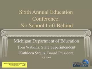 Sixth Annual Education Conference, No School Left Behind