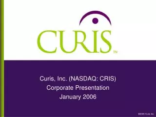 Curis, Inc. (NASDAQ: CRIS) Corporate Presentation January 2006