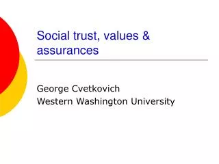 Social trust, values &amp; assurances