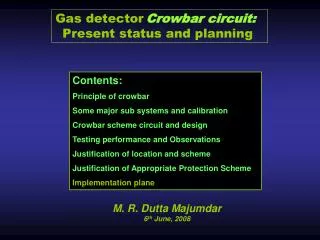 Gas detector Crowbar circuit: Present status and planning