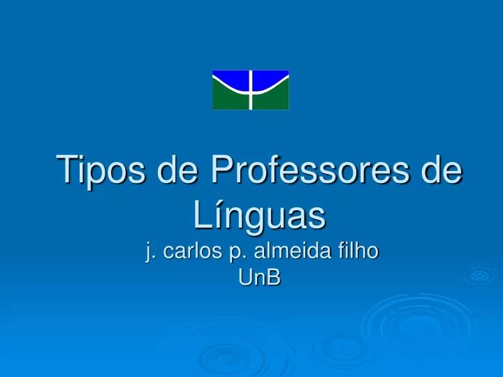 tipos de professores de l nguas j carlos p almeida filho unb