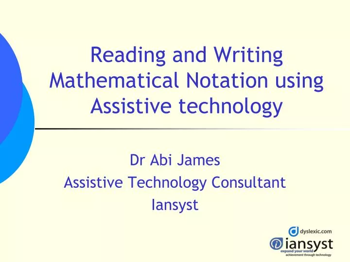reading and writing mathematical notation using assistive technology