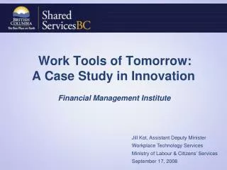 Work Tools of Tomorrow: A Case Study in Innovation