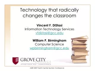 Technology that radically changes the classroom