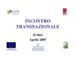 INCONTRO TRANSNAZIONALE - slide 1