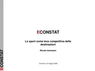 E CONSTAT Lo sport come leva competitiva delle destinazioni Nicola tomesani