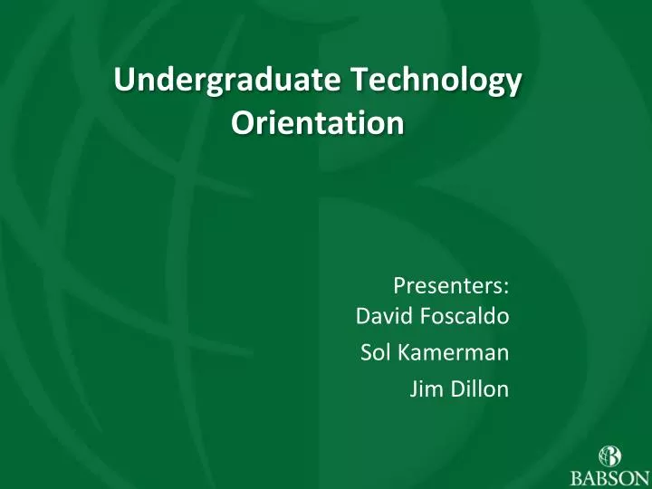 undergraduate technology orientation