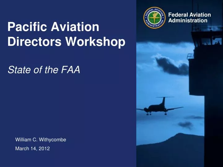 pacific aviation directors workshop state of the faa