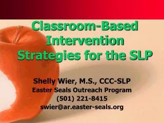 Classroom-Based Intervention Strategies for the SLP