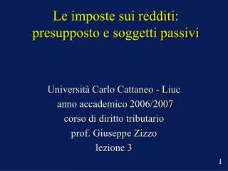 Le imposte sui redditi: presupposto e soggetti passivi