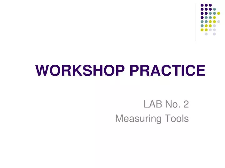 workshop practice
