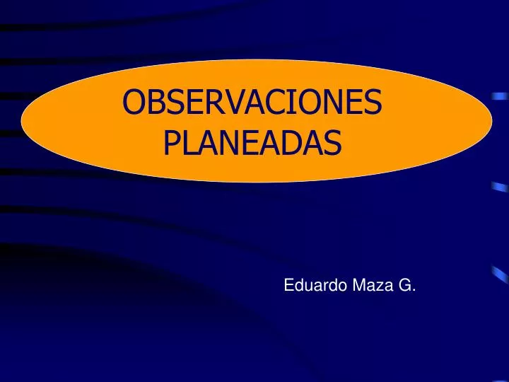 observaciones planeadas