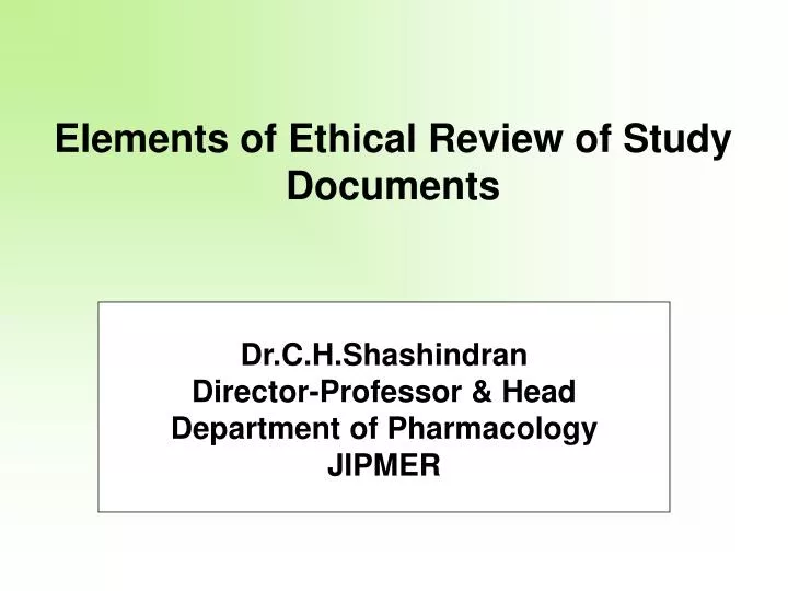 elements of ethical review of study documents