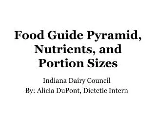 Food Guide Pyramid, Nutrients, and Portion Sizes
