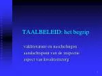 TAALBELEID: het begrip - slide 1