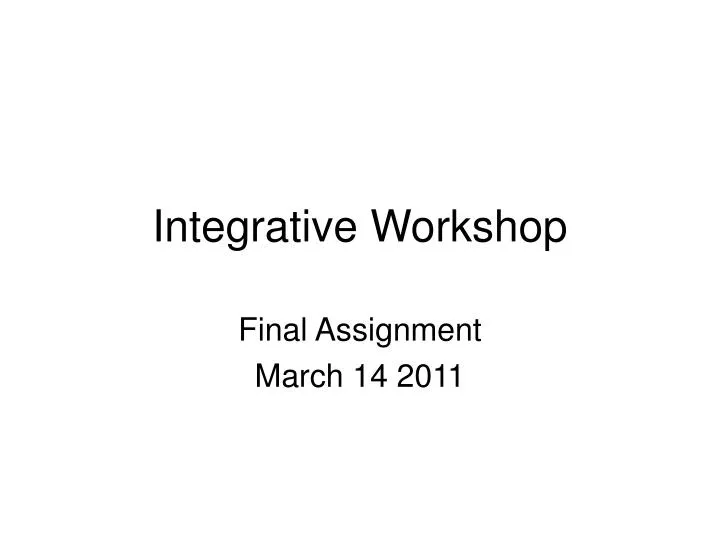 integrative workshop