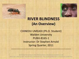 RIVER BLINDNESS (An Overview)