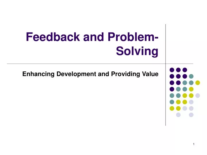 feedback and problem solving