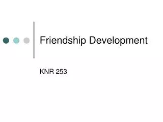 Friendship Development