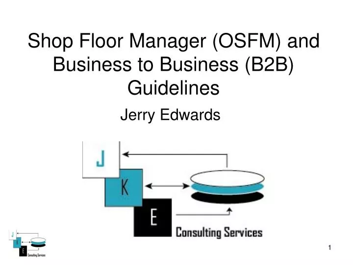 shop floor manager osfm and business to business b2b guidelines