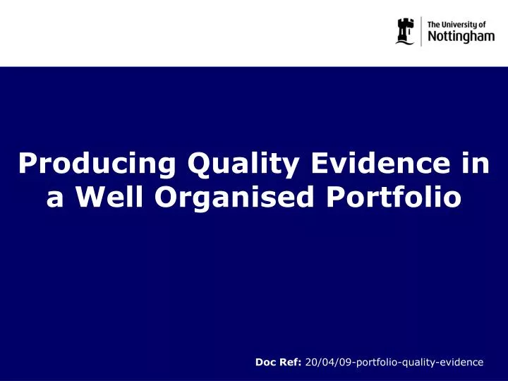 producing quality evidence in a well organised portfolio