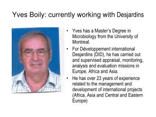 Yves Boily: currently working with Desjardins