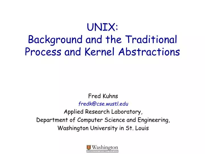 unix background and the traditional process and kernel abstractions