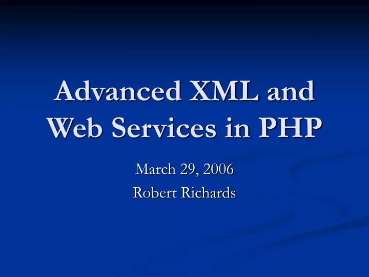 advanced xml and web services in php