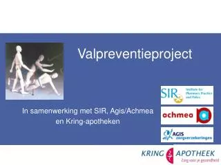 In samenwerking met SIR, Agis/Achmea en Kring-apotheken