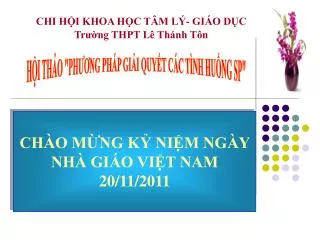 CHÀO MỪNG KỶ NIỆM NGÀY NHÀ GIÁO VIỆT NAM 20/11/2011