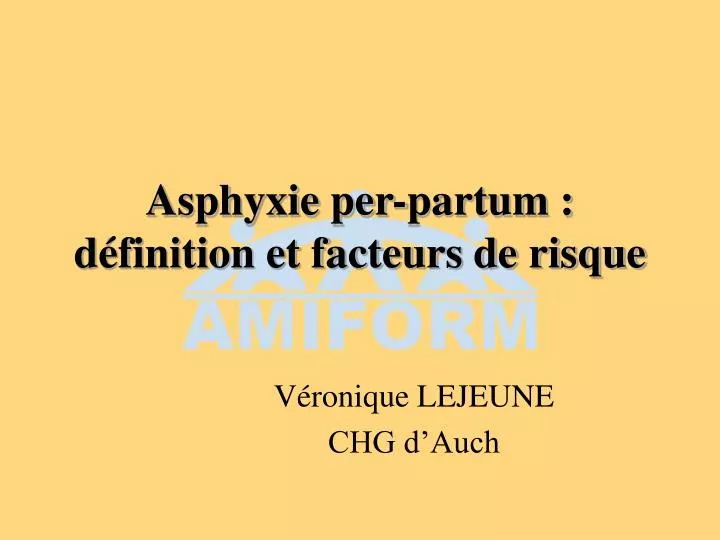 asphyxie per partum d finition et facteurs de risque