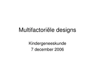 multifactori le designs