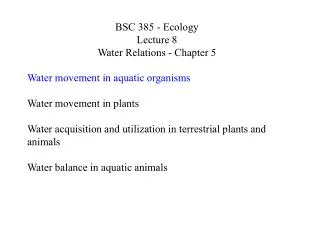 BSC 385 - Ecology Lecture 8 Water Relations - Chapter 5